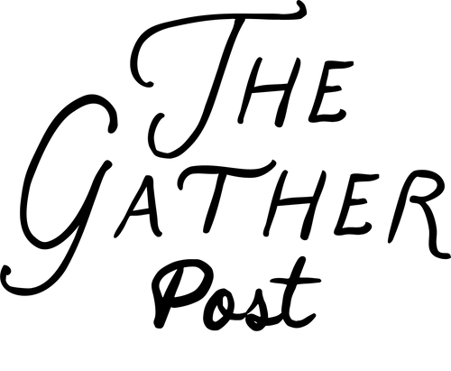 The Gather Post